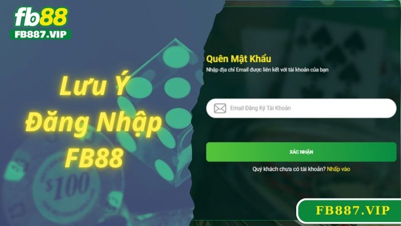 Lưu ý đăng nhập FB88 bet thủ cần phải biết rõ