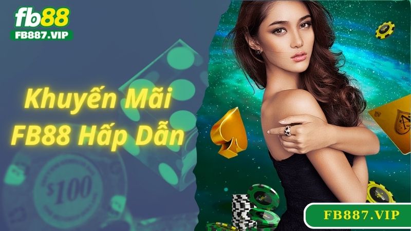 Nhiều khuyến mãi lớn tại FB88 thiên đường đổi thưởng