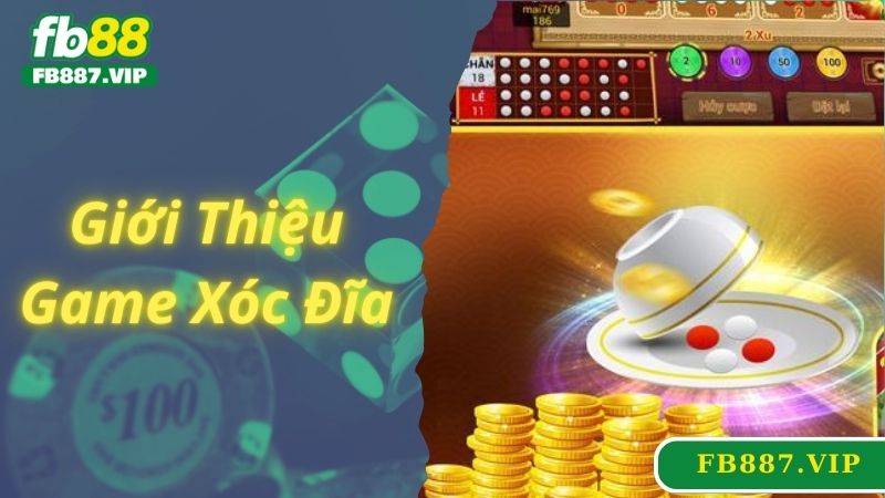 Giới thiệu tựa game, phương pháp chơi xóc đĩa online