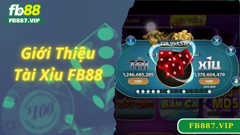 Giới thiệu game tài xỉu FB88 hấp dẫn