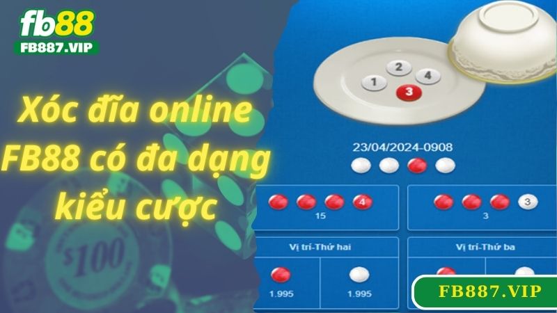 Xóc đĩa online FB88 có đa dạng kiểu cược